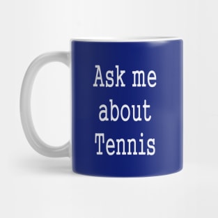 Tennis Lover Slogan Mug